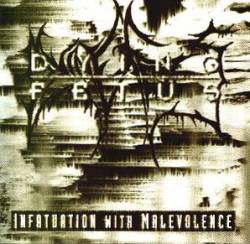 Dying Fetus : Infatuation with Malevolence